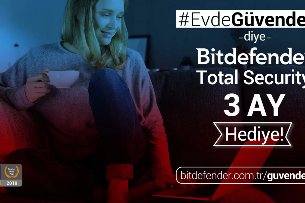 BITDEFENDER TOTAL SECURITY KORONAVİRÜS NEDENİYLE 3 AY BOYUNCA ÜCRETSİZ!