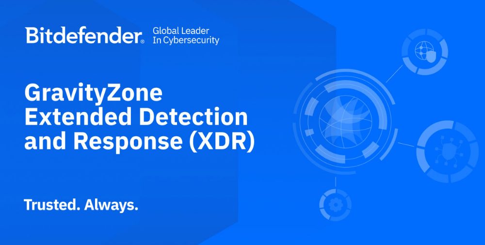 Bitdefender GravityZone XDR ile Kurumlar İçin Yeni Nesil Güvenlik